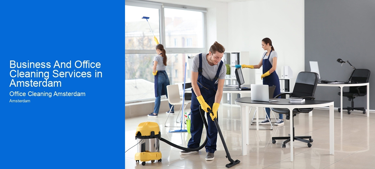 Business And Office Cleaning Services in Amsterdam