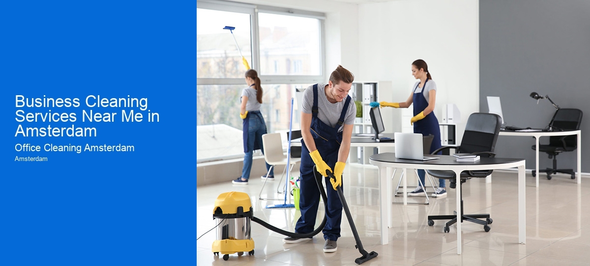 Business Cleaning Services Near Me in Amsterdam