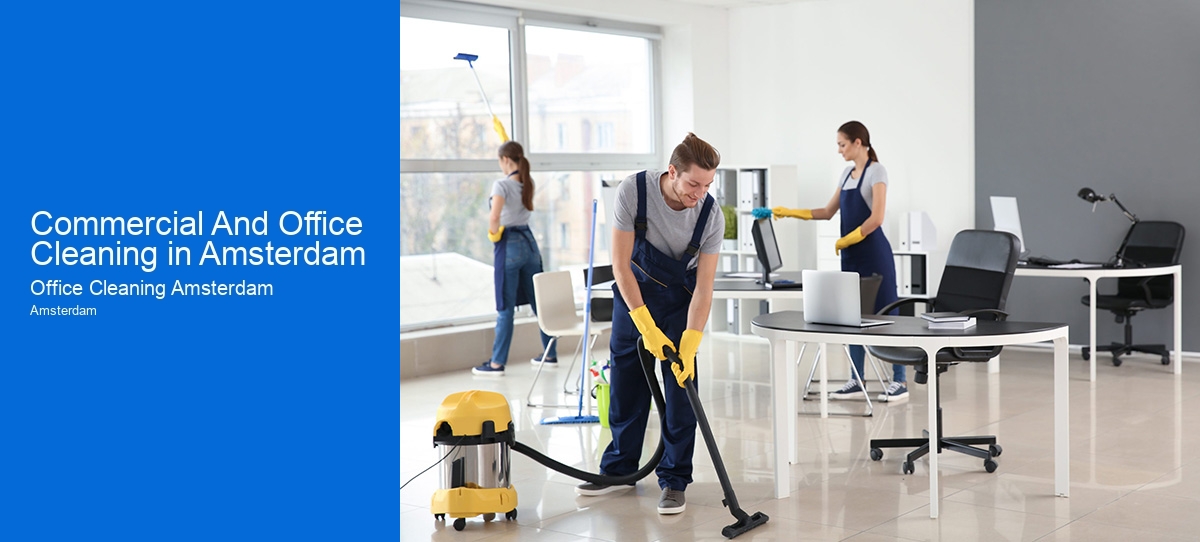 Commercial And Office Cleaning in Amsterdam