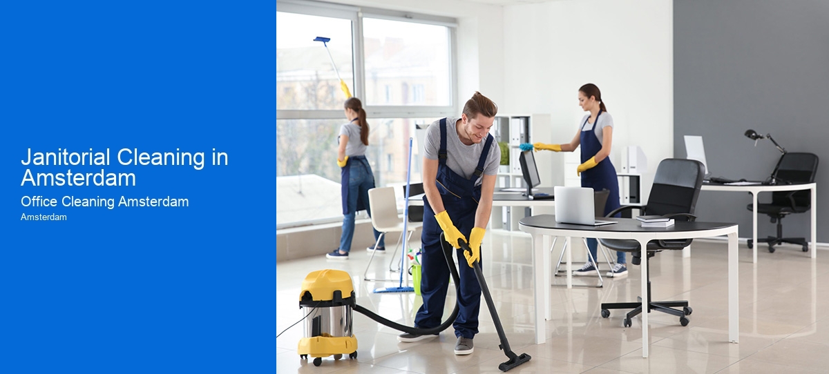 Janitorial Cleaning in Amsterdam