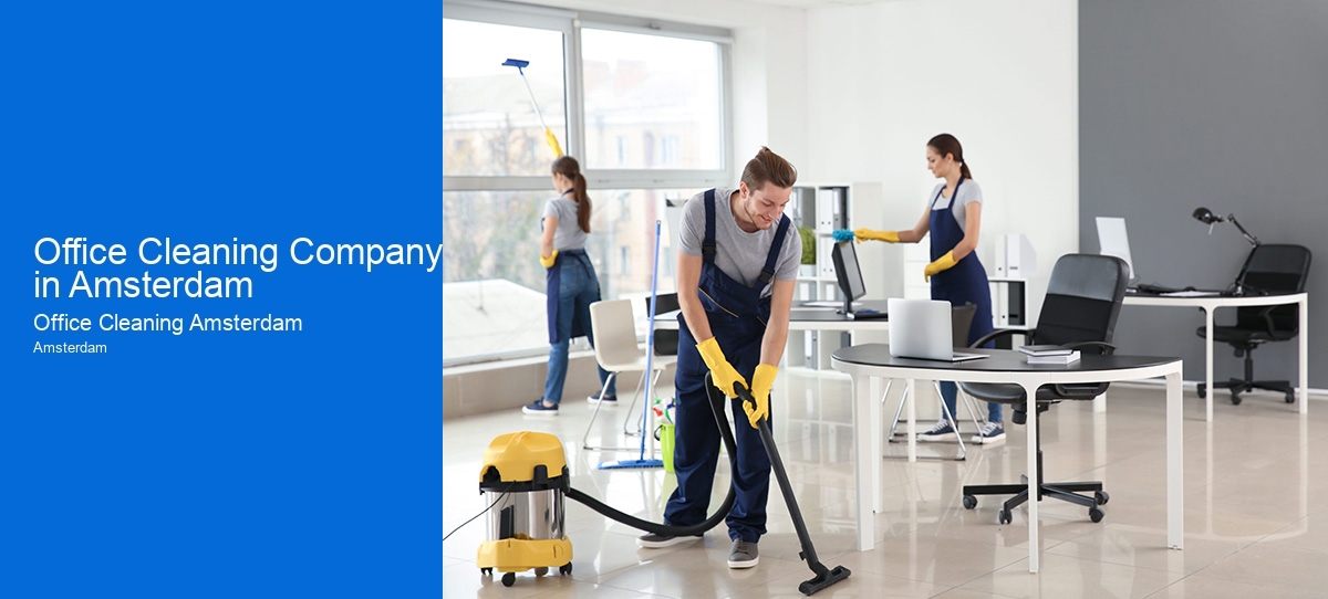 Office Cleaning Company in Amsterdam