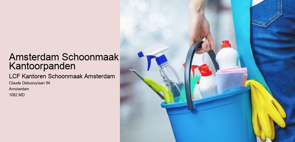 Amsterdam Schoonmaak Kantoorpanden