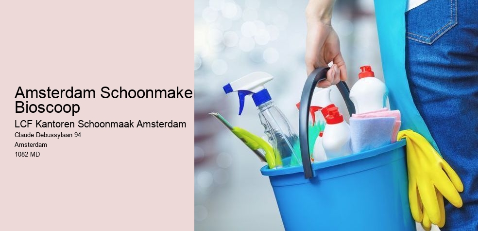 Amsterdam Schoonmaken Bioscoop