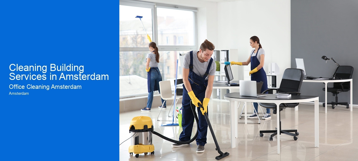 Cleaning Building Services in Amsterdam